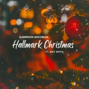 Hallmark Christmas (feat. Joey Noyes)