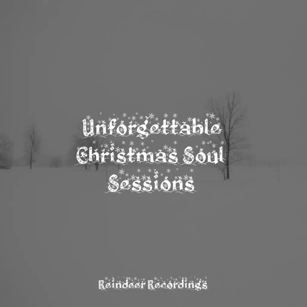 Unforgettable Christmas Soul Sessions