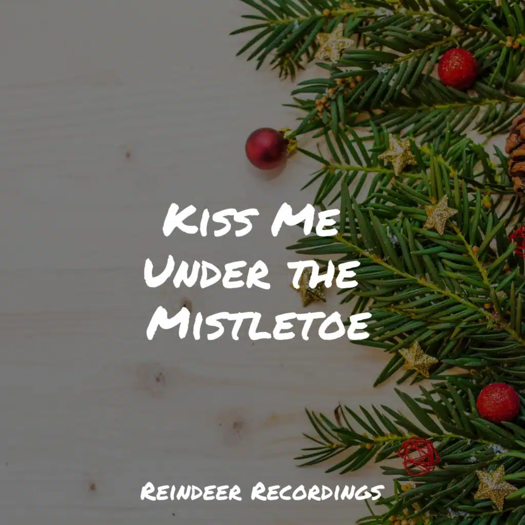 Kiss Me Under the Mistletoe