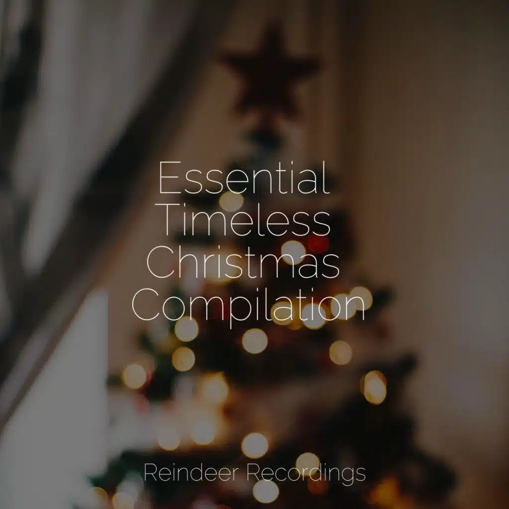Essential Timeless Christmas Compilation