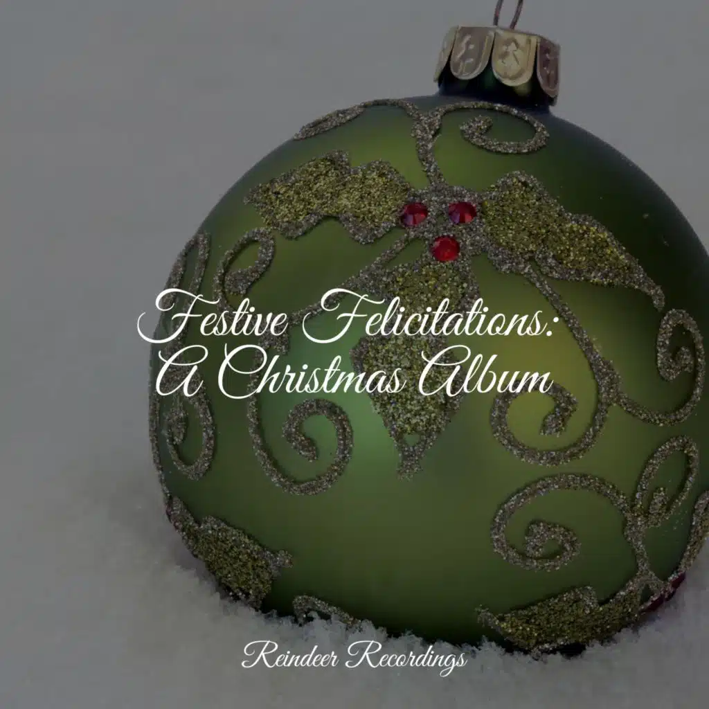 Festive Felicitations: A Christmas Album