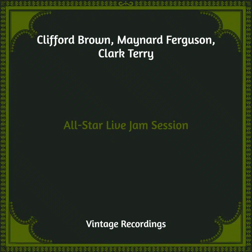 Clifford Brown & Maynard Ferguson & Clark Terry