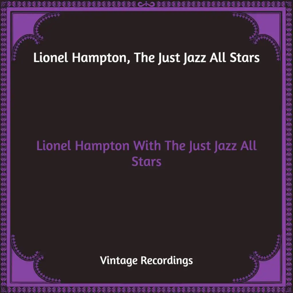 Lionel Hampton With The Just Jazz All Stars (Hq Remastered)