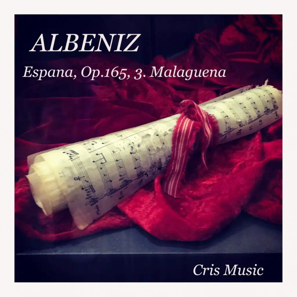 Albéniz: Espana, Op.165: 3. Malagueña