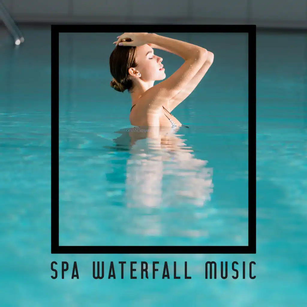 Spa Waterfall Music: Meditation with Nature (Zen Garden with Water Sounds)