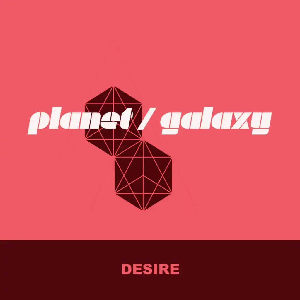 Desire (Planet Galaxy Dub) [feat. Domineeky & Roger Allen]