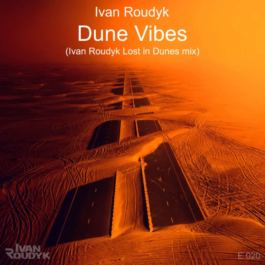 Dune Vibes (Ivan Roudyk Lost in Dunes mix)