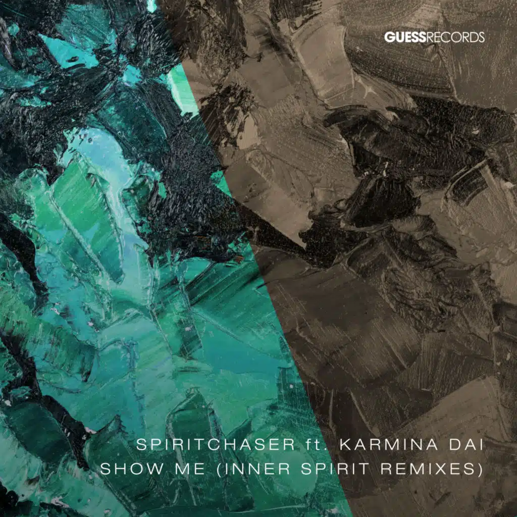 Show Me (Inner Spirit Remixes) [feat. Karmina Dai]