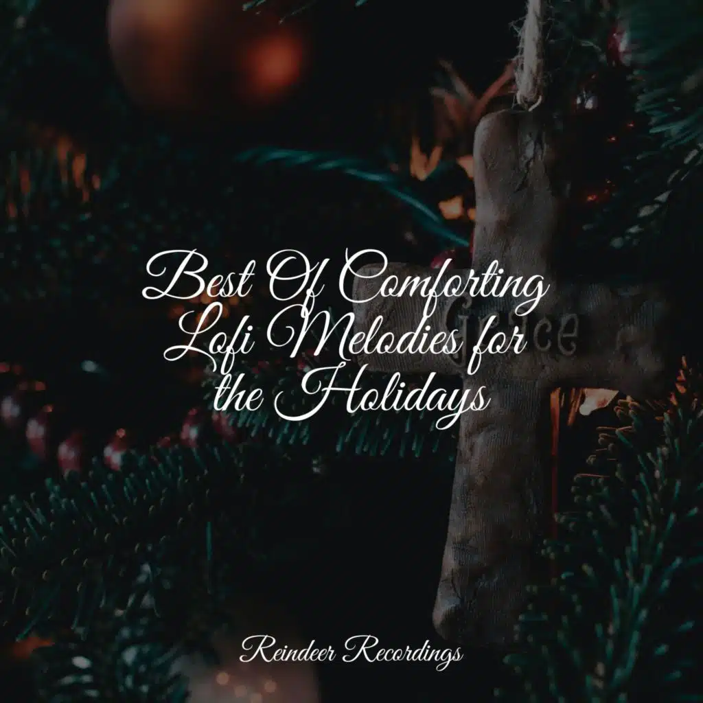 Best Of Comforting Lofi Melodies for the Holidays
