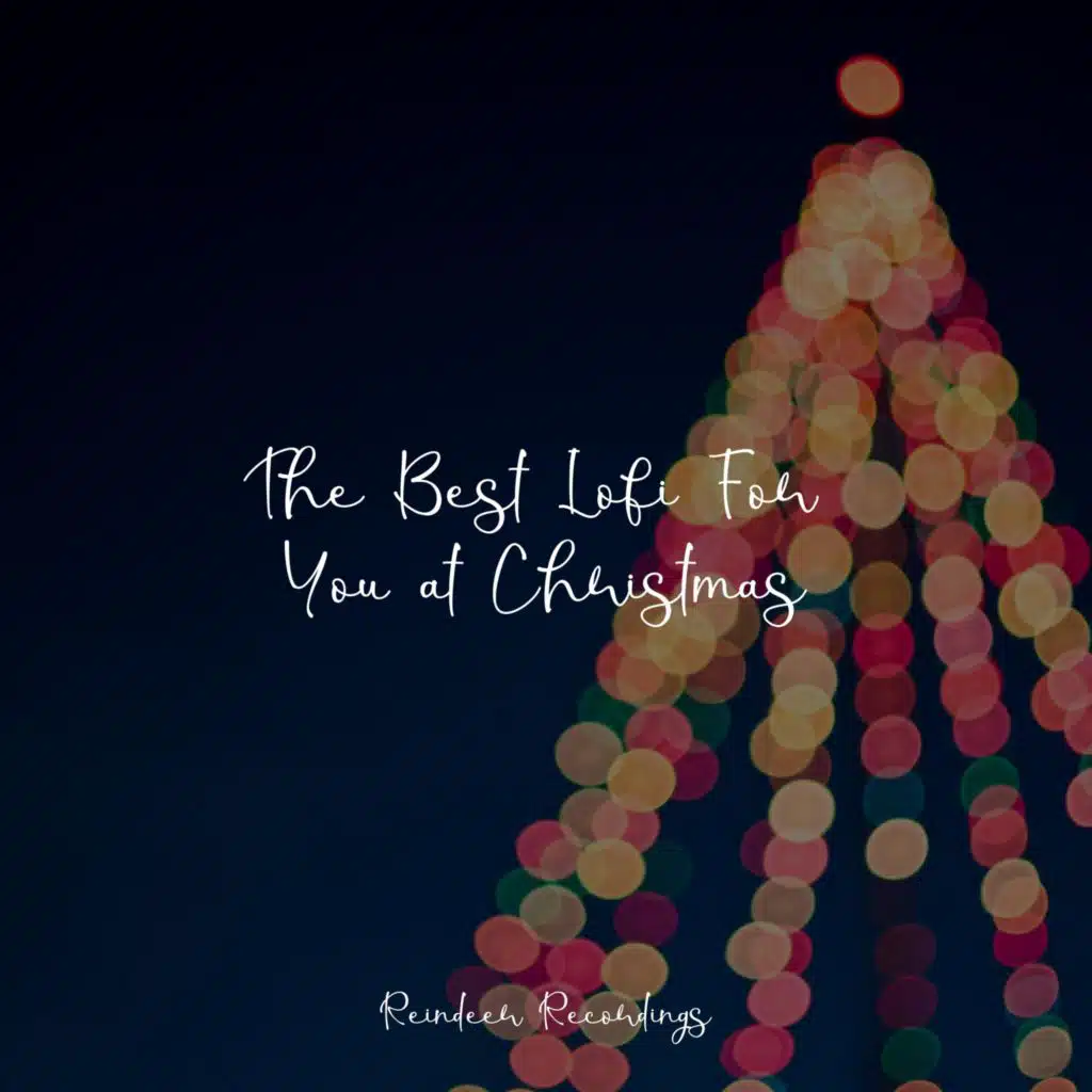 The Best Lofi For You at Christmas