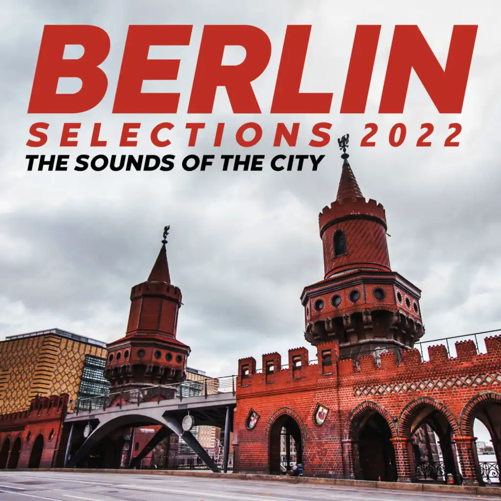 Berlin Selections 2022 - the Sounds of the City