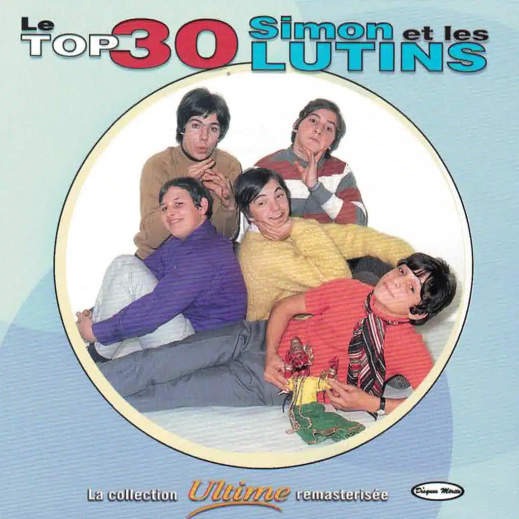 Simon et Les Lutins - Le top 30 (Remasterisé)