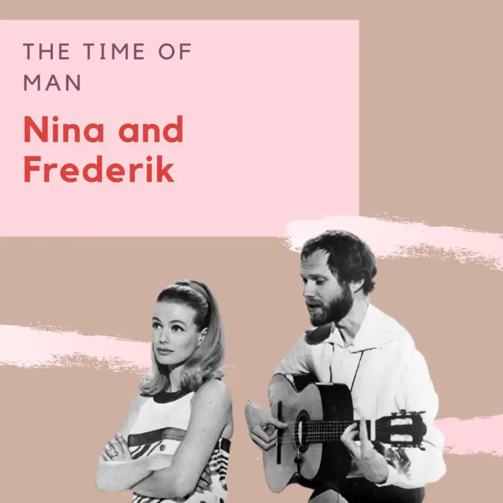 The Time Of Man - Nina and Frederik