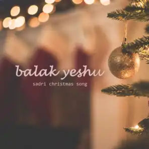 Balak yeshu christmas