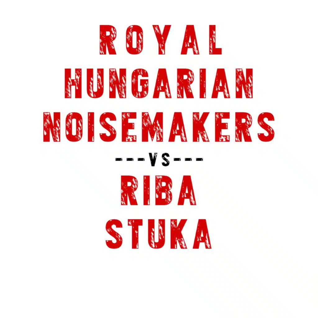 Royal Hungarian Noisemakers