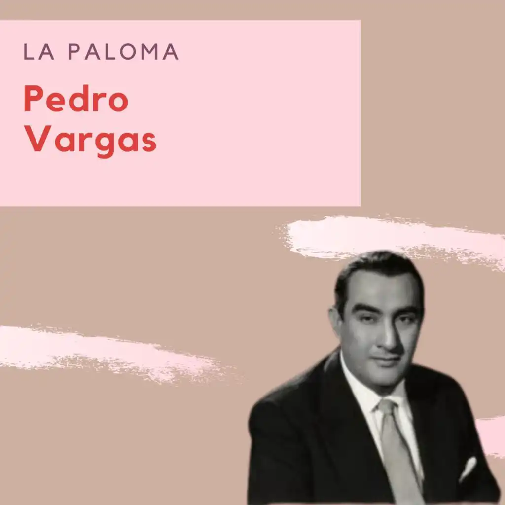La Paloma - Pedro Vargas
