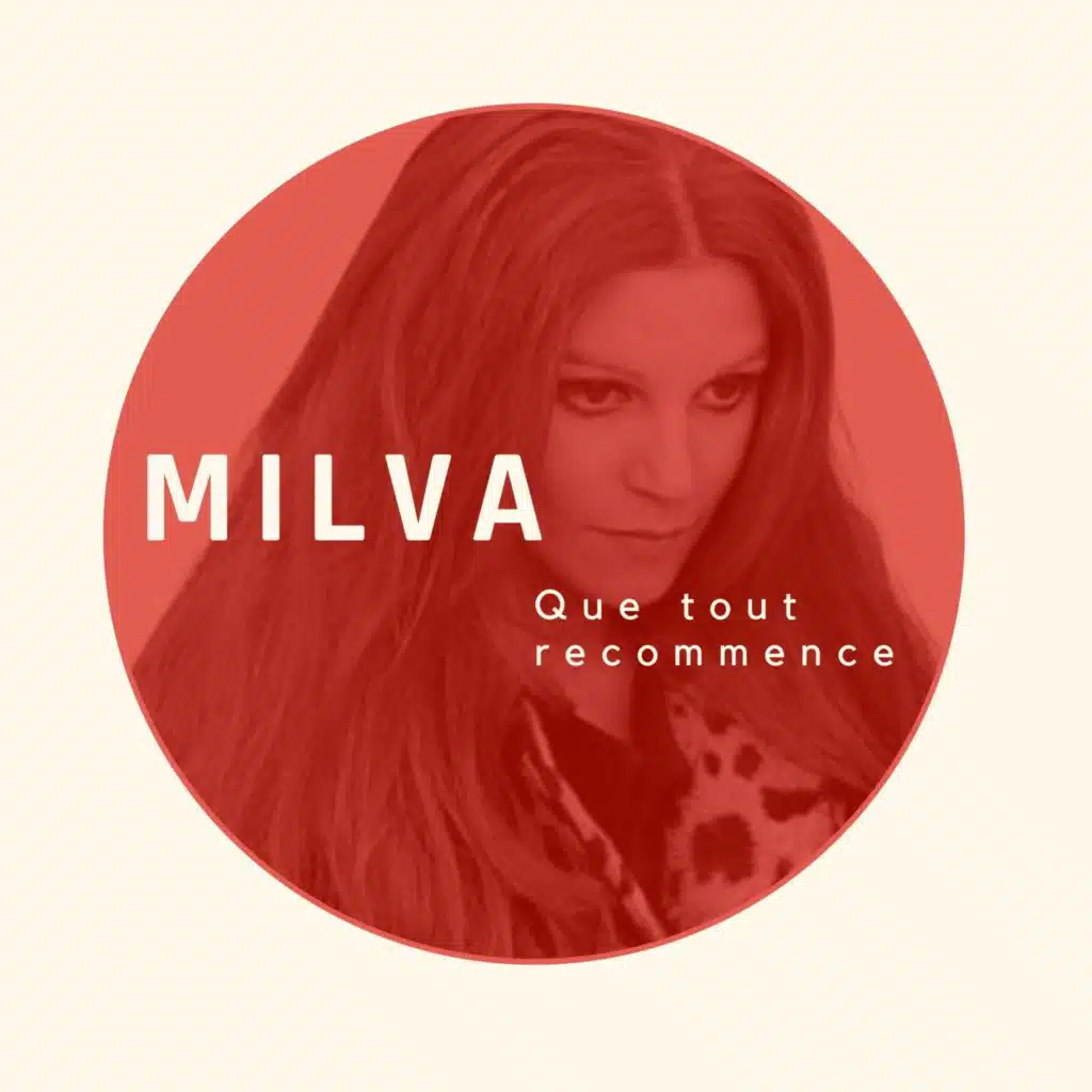 Que tout recommence - Milva