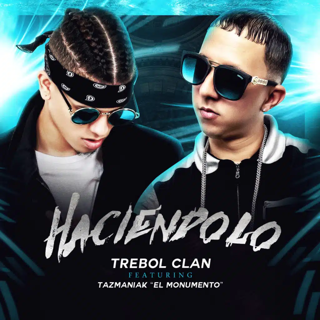Haciendolo (feat. Tazmaniak El Monumento)