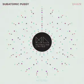 Subatomic Pussy (Medu Remix)