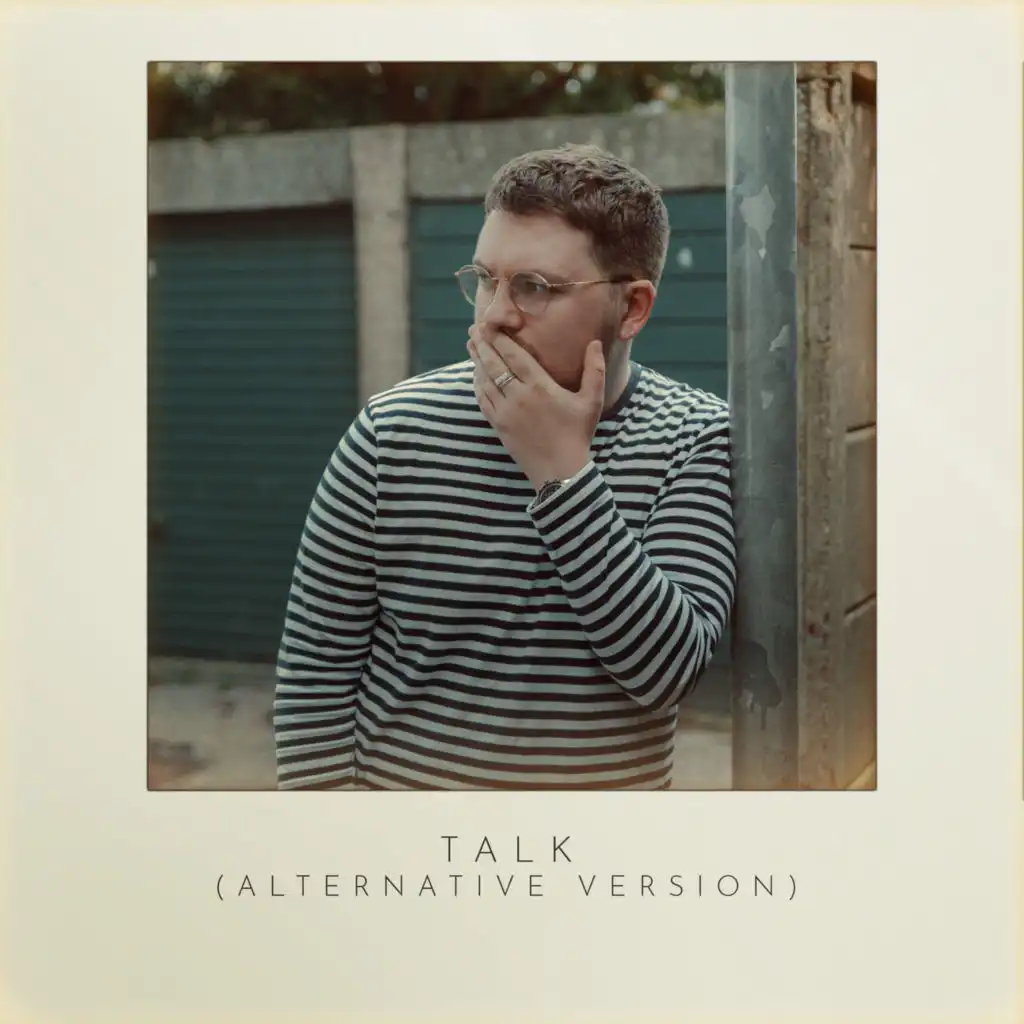 Talk (Alternative Version)