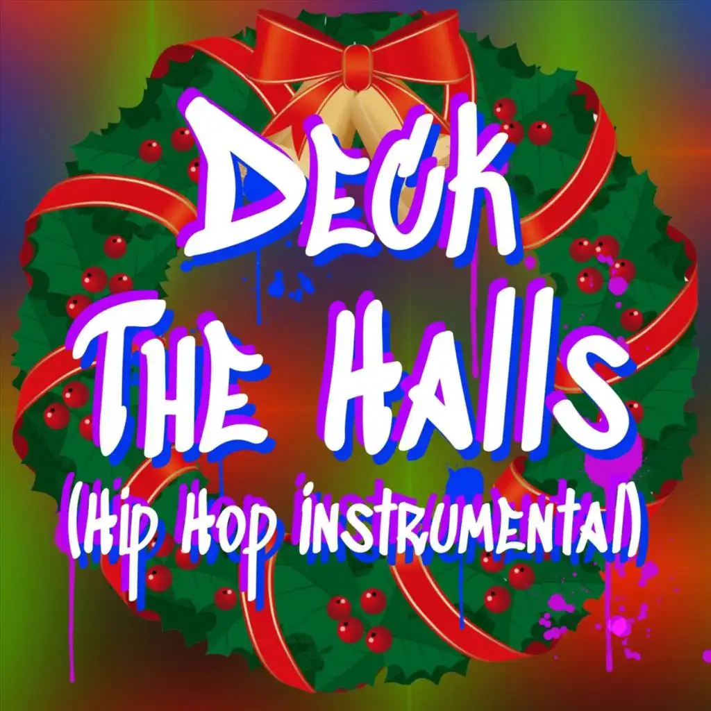 Deck the Halls (Hip Hop Version)