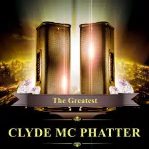 Clyde Mc Phatter