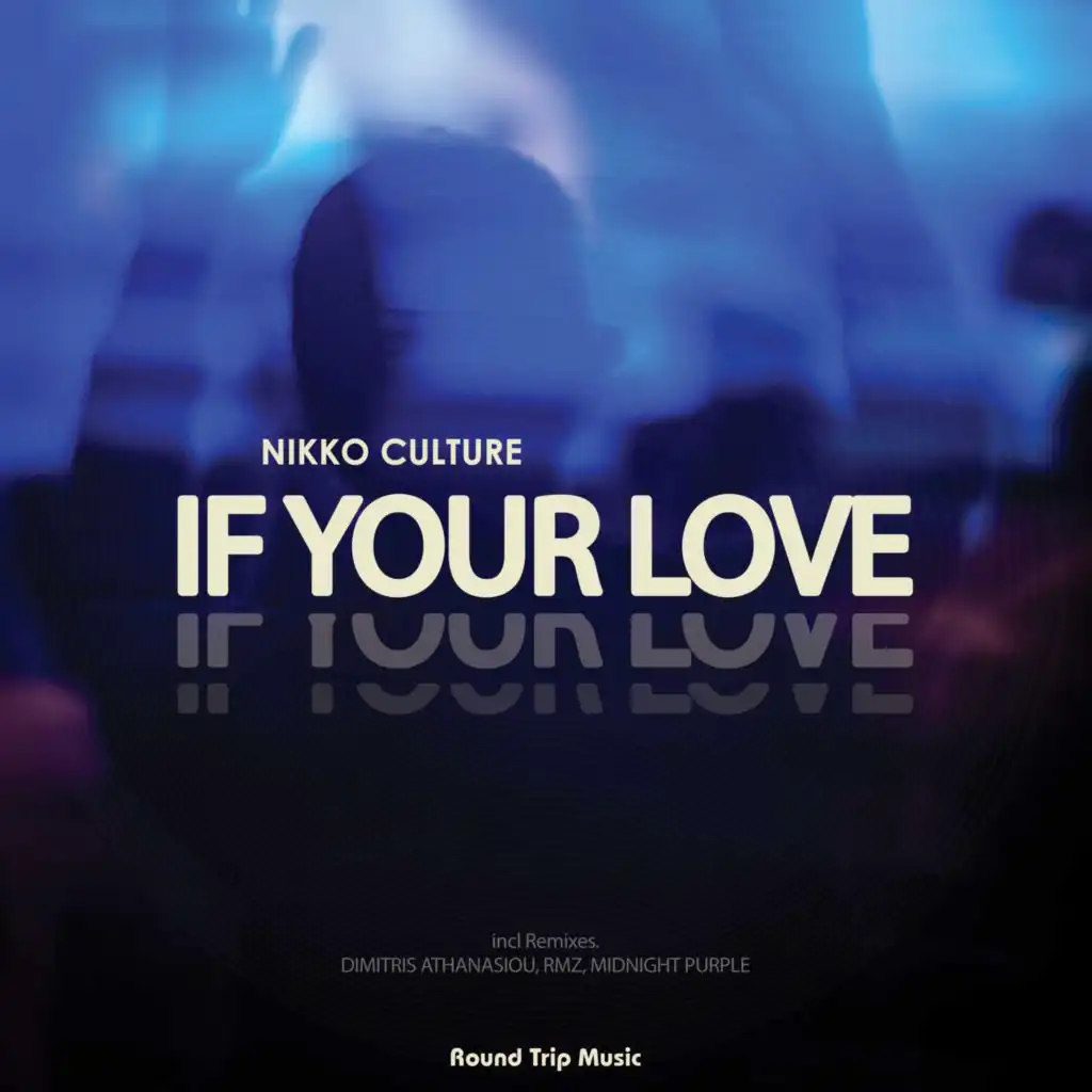 If Your Love (Dimitris Athanasiou Remix)