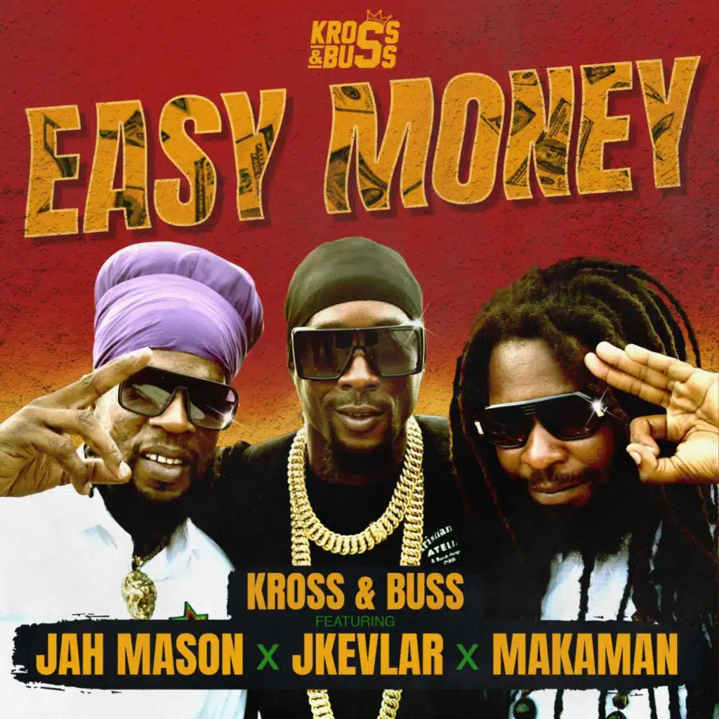 Easy Money (feat. Jah Mason, Jkevlar & Makaman)