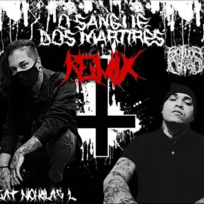 O Sangue dos Mártires (Remix) [feat. Nicholas Lucas]