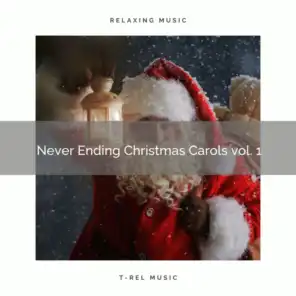Never Ending Christmas Carols vol. 1