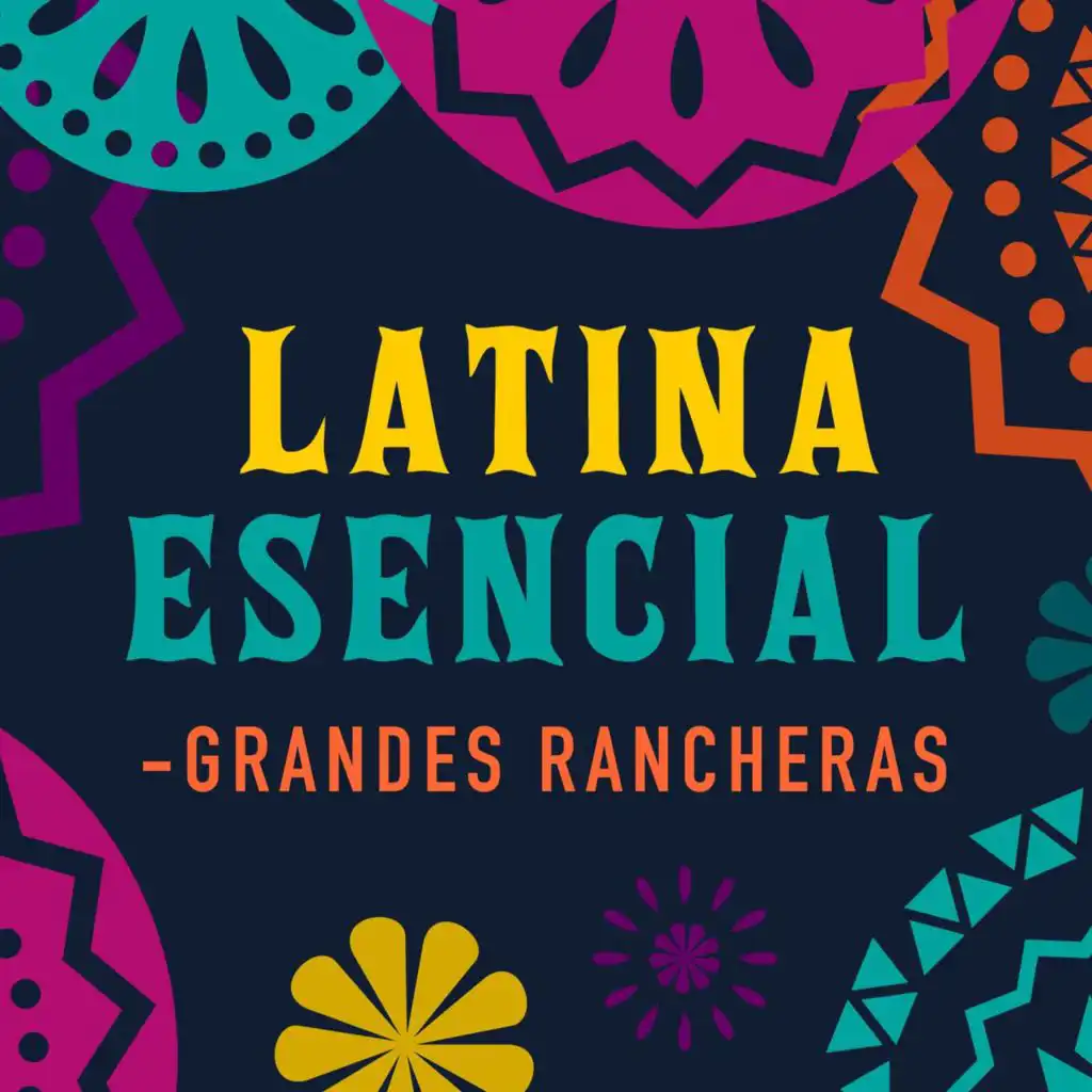 Latina Esencial - Grandes Rancheras