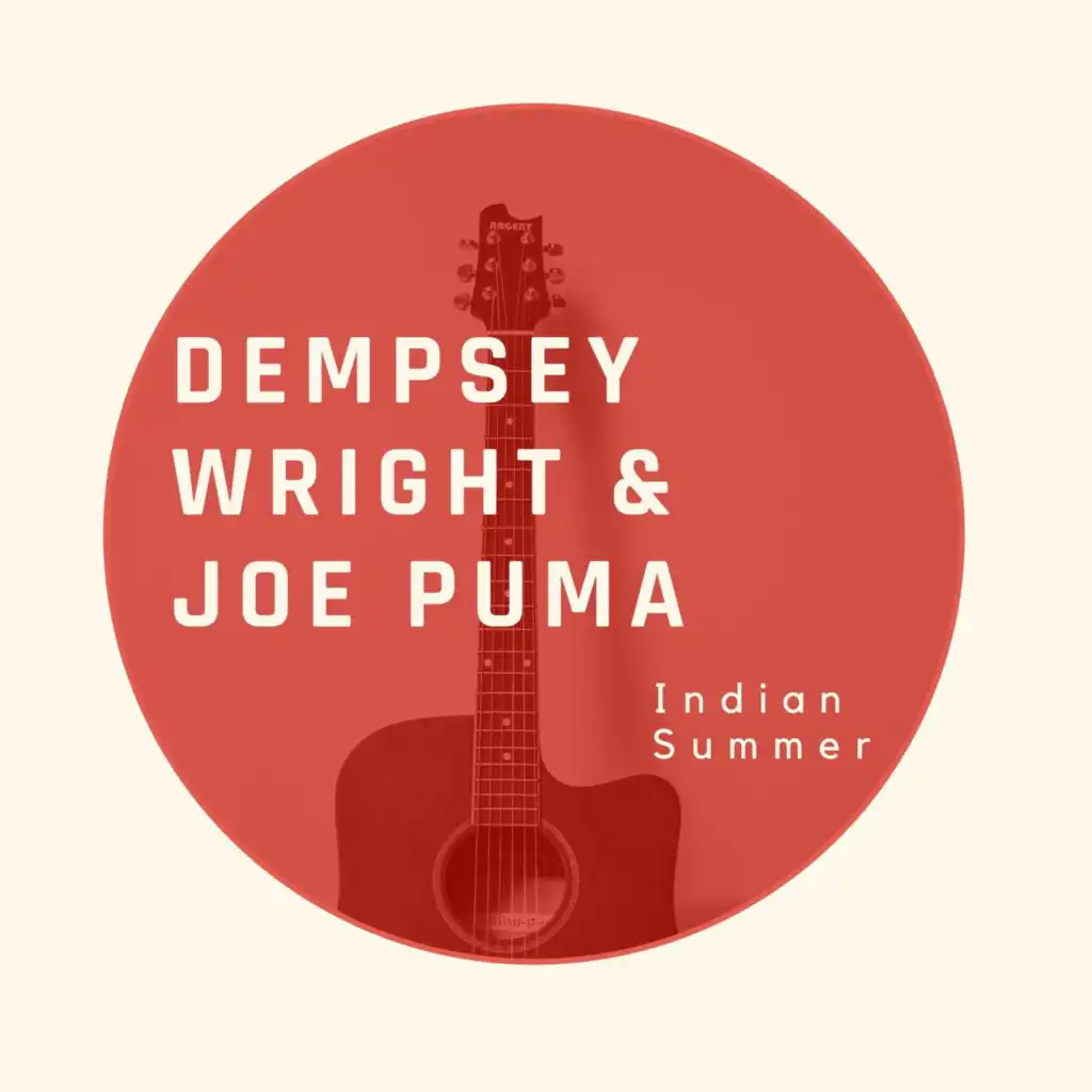 Indian Summer - Dempsey Wright and Joe Puma