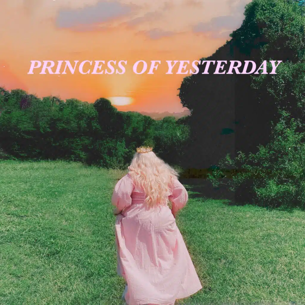 Princess Of Yesterday