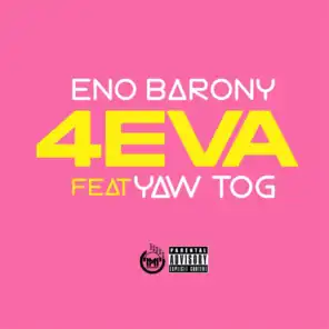 4Eva (feat. Yaw Tog)