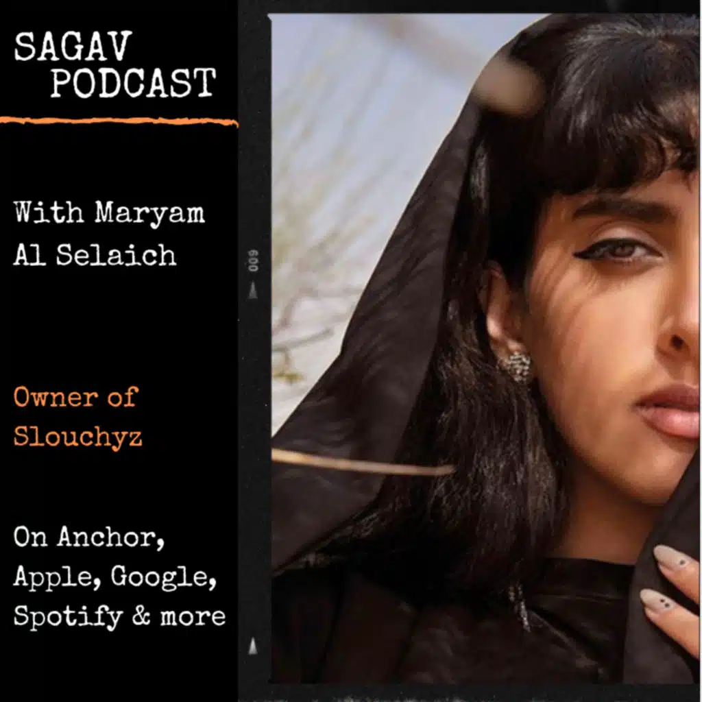 S1:E1 Maryam Al Selaich Owner of Slouchyz Remastered