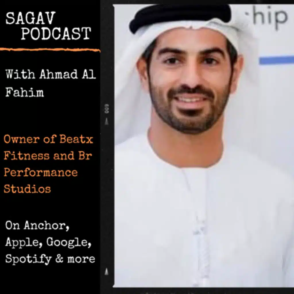 S1:E10 Ahmad Al Fahim Owner of BeatX Fitness & Br Performance studios