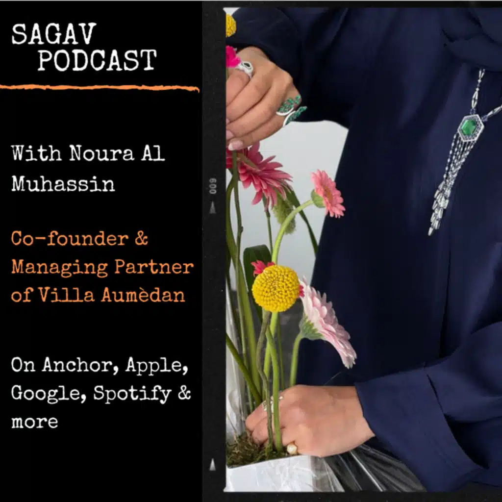 S1:E6 Noura Al Muhassin: Co-founder & Managing Partner of Villa Aumèdan 