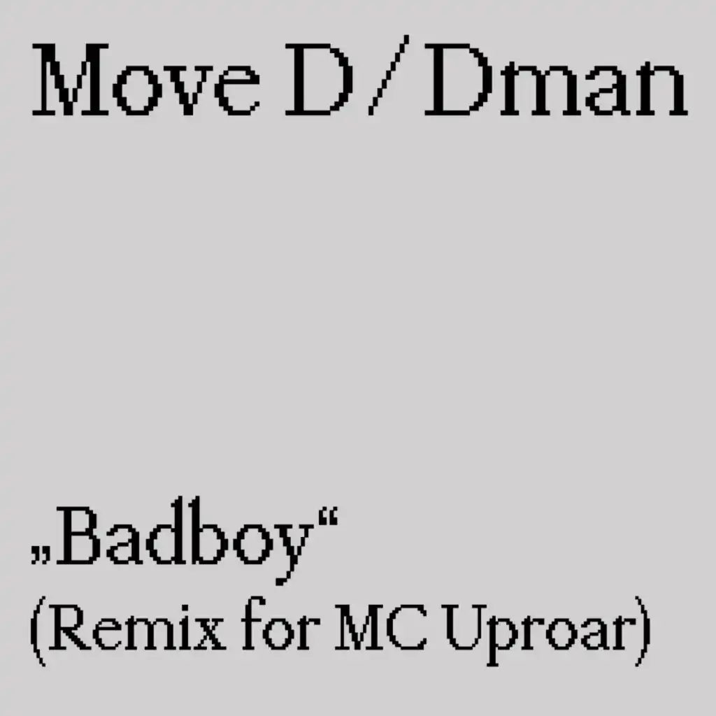 Badboy (Remix for MC Uproar)