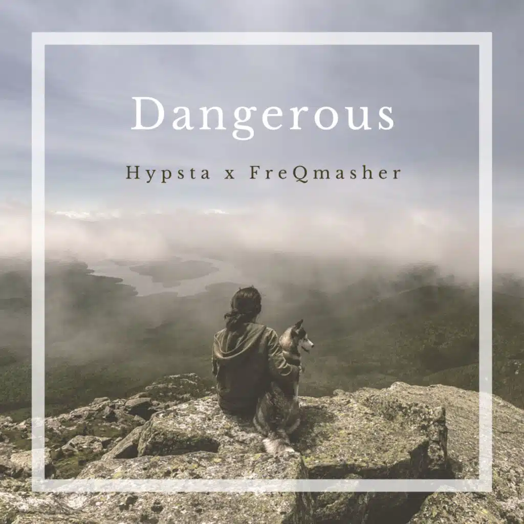 Dangerous (feat. FreQmasher)