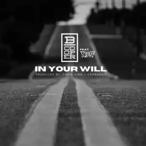 In Your Will (feat. Travis Dupri)