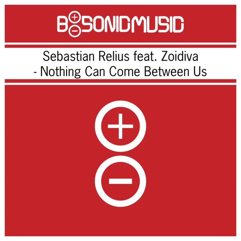 Nothing Can Come Between Us (Radio Edit) [feat. Zoidiva]