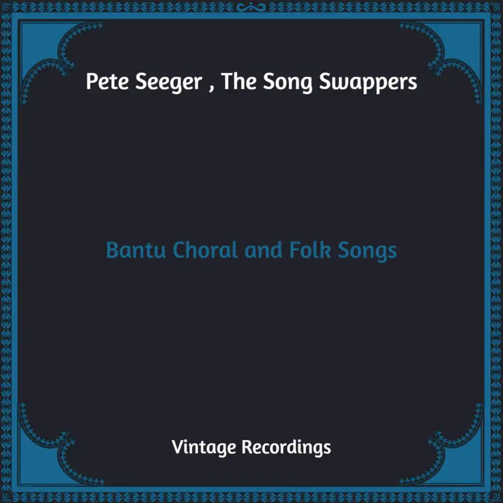Pete Seeger & the Song Swappers
