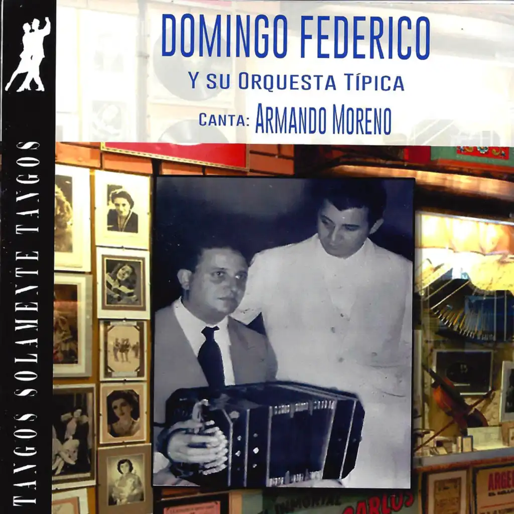 Domingo Federico y Su Orquesta Tipica (feat. Armando Moreno)