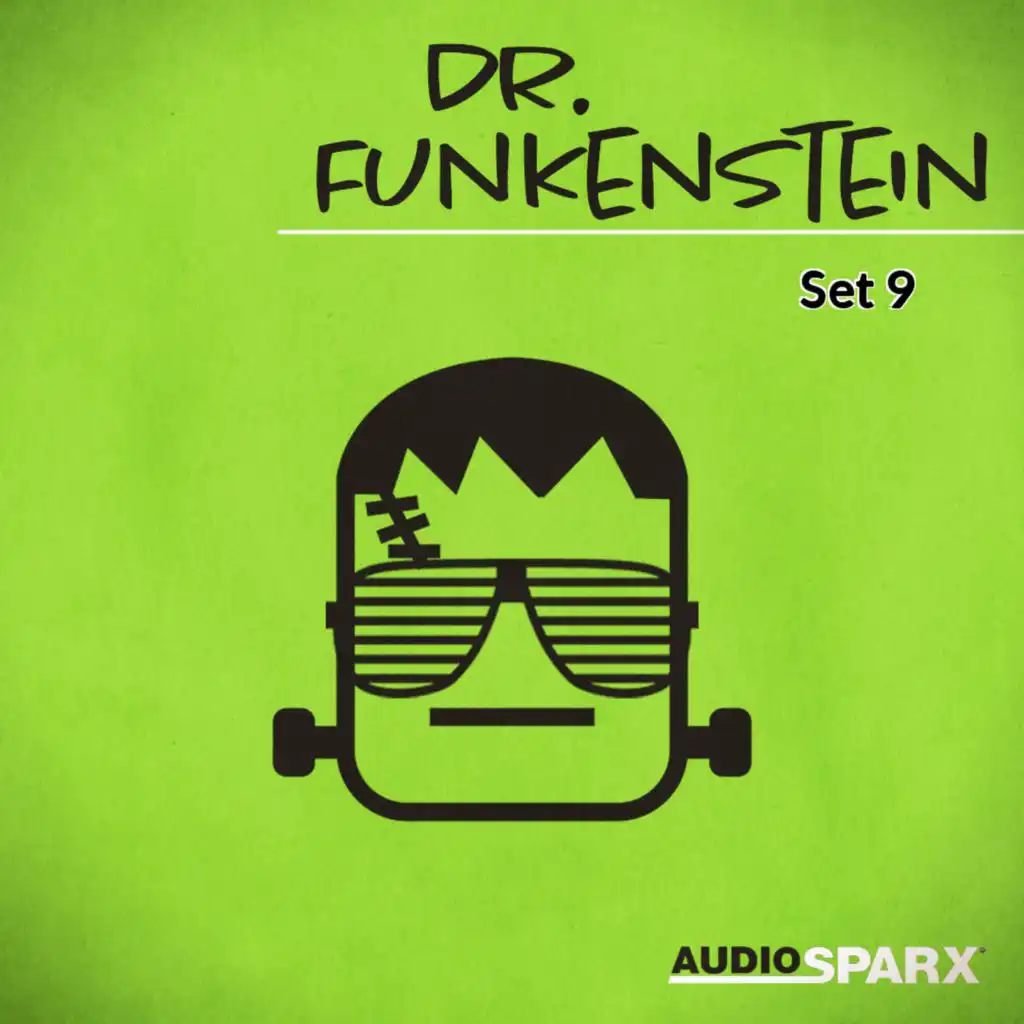 Dr. Funkenstein, Set 9