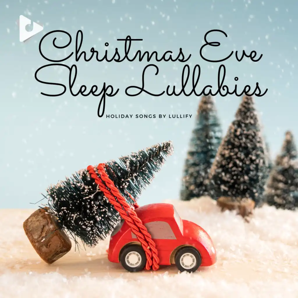 Christmas Eve Sleep Lullabies