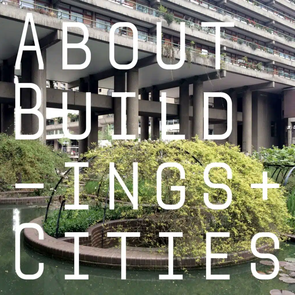 04 – Barbican Estate – Establishment Brutalism
