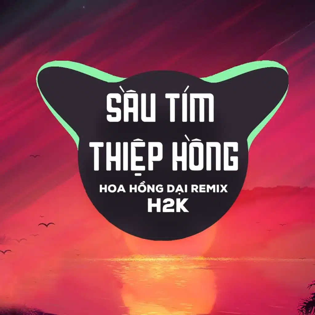 Sầu Tím Thiệp Hồng (Hoa Hồng Dại Remix)