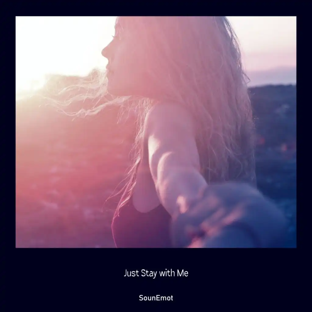 Just Stay with Me (Chill Out)