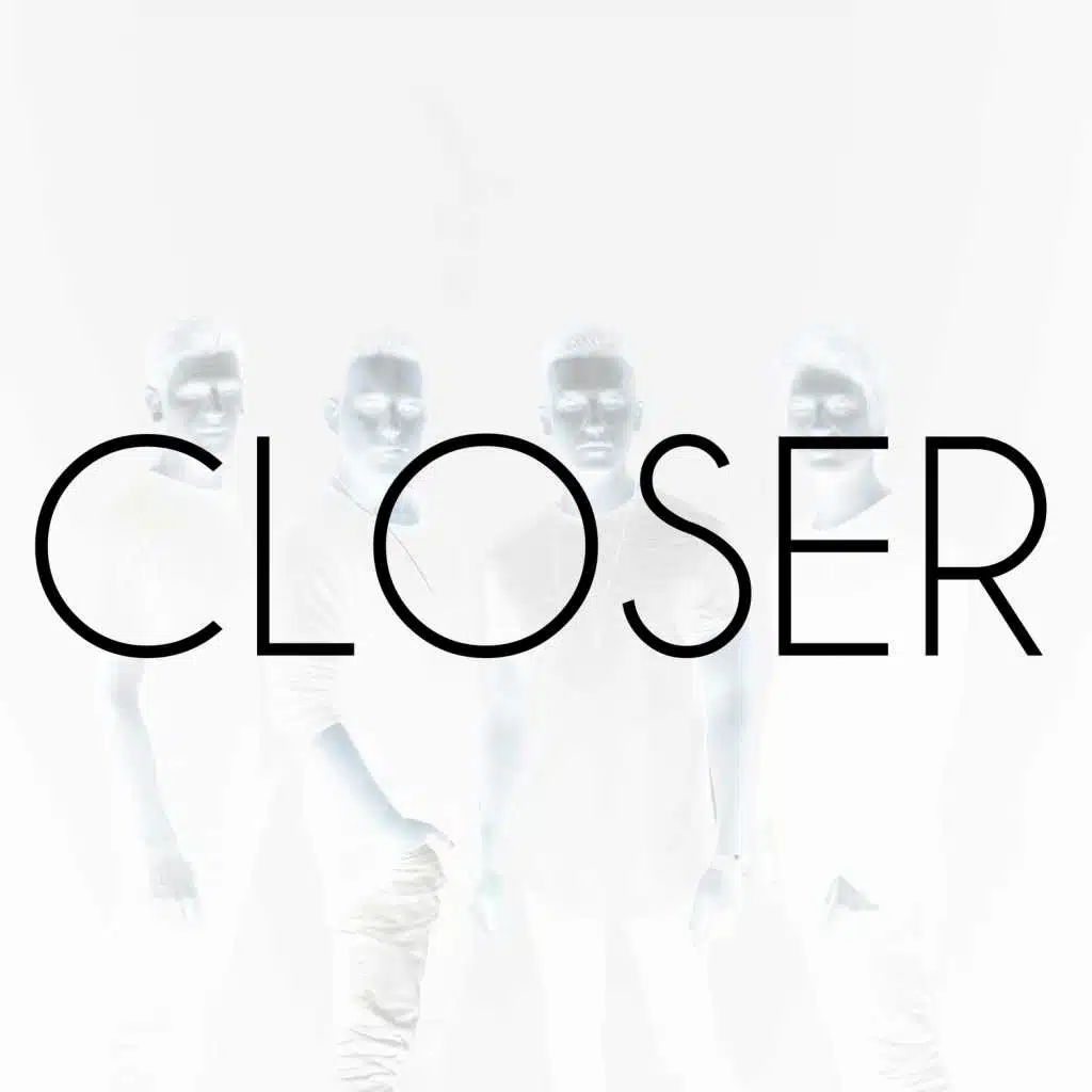 Closer