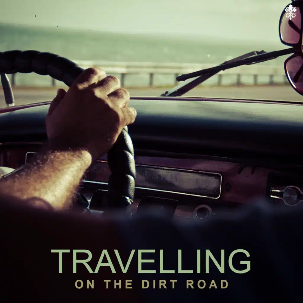 Travelling on the Dirt Road